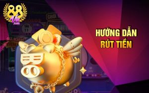 Hướng dẫn rút tiền 88VIN